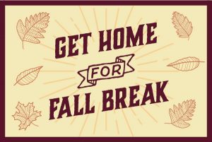 Get Home for Fall Break
